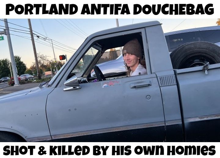 Portland Antifa Douchebag Cameron Taylor killed by his own homies! | image tagged in antifa,douchebag | made w/ Imgflip meme maker