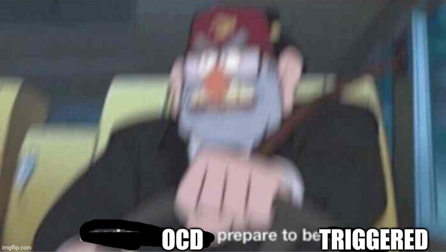 Road safety laws prepare to be ignored! | TRIGGERED OCD | image tagged in road safety laws prepare to be ignored | made w/ Imgflip meme maker