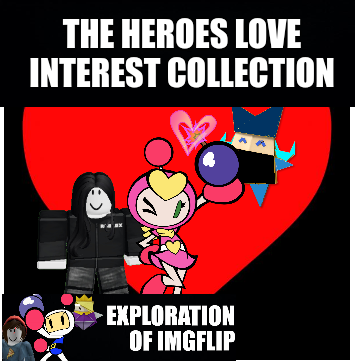 The Heroes Love Interest Collection (EOI) Blank Meme Template