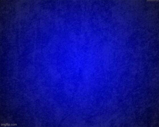 blue background | image tagged in blue background | made w/ Imgflip meme maker