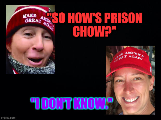 The Ouija board was invented in Baltimore and used to talk to dead Civil War soldiers. | "SO HOW'S PRISON
CHOW?"; "I DON'T KNOW." | image tagged in memes,ouija,early republican cons,make america ouij again,dawn bancroft,ashli babbitt | made w/ Imgflip meme maker