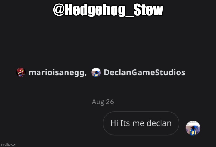 @Hedgehog_Stew | made w/ Imgflip meme maker