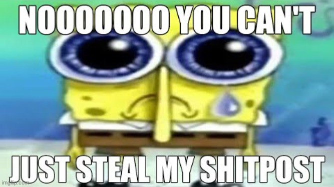 Yes, yes I can. | made w/ Imgflip meme maker