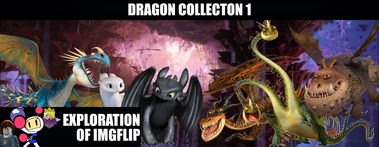 Dragon Collection 1 (EOI) Blank Meme Template