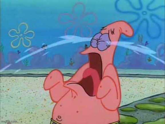 Patrick Star Crying. | image tagged in patrick star crying | made w/ Imgflip meme maker