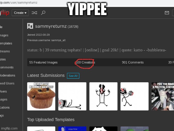 100! | YIPPEE | image tagged in sammy,memes,funny,goal,epic,100 | made w/ Imgflip meme maker