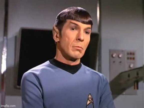 Fascinating Spock | image tagged in fascinating spock | made w/ Imgflip meme maker