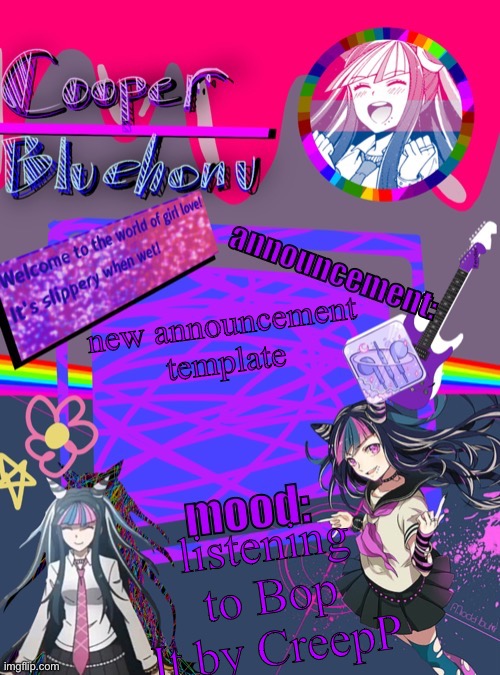 haven’t slept | new announcement template; listening to Bop It by CreepP | image tagged in cooper s ibuki template | made w/ Imgflip meme maker