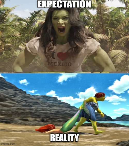 She-Hulkamania | REALITY | image tagged in she-hulk,fiona,ariel | made w/ Imgflip meme maker