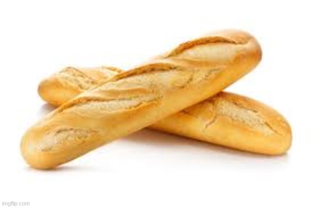 bread | image tagged in bread,bred,yum,yummy,hehe | made w/ Imgflip meme maker