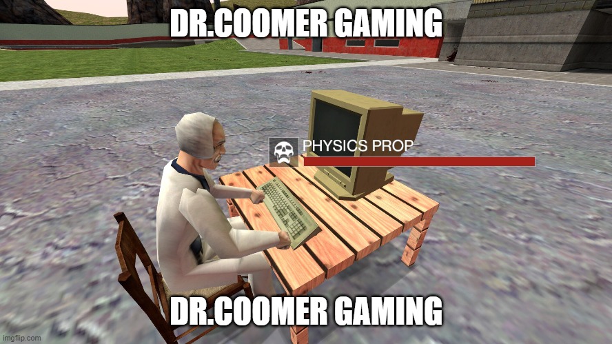 DR COOMER GAMING | DR.COOMER GAMING; DR.COOMER GAMING | image tagged in meme | made w/ Imgflip meme maker