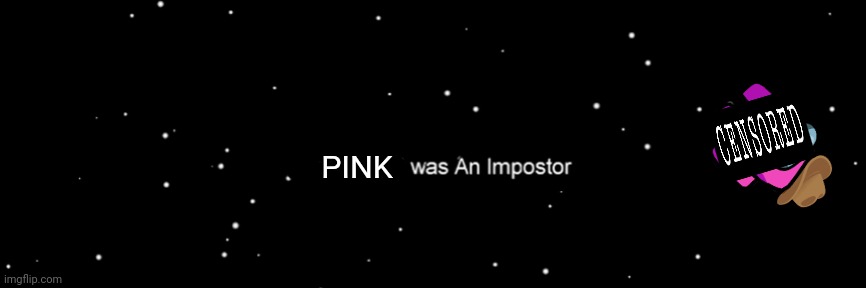 Among us not the imposter | PINK | image tagged in among us not the imposter | made w/ Imgflip meme maker