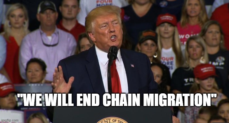 Trump Rally NC | "WE WILL END CHAIN MIGRATION" | image tagged in trump rally nc | made w/ Imgflip meme maker