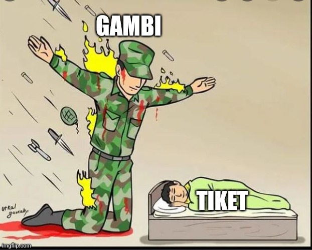 soldier defending | GAMBI; TIKET | image tagged in soldier defending | made w/ Imgflip meme maker