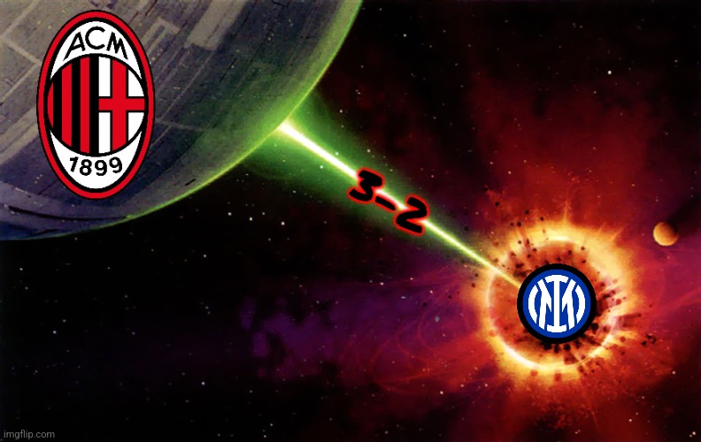 Milan 3-2 Inter | 3-2 | image tagged in death star firing,italy,futbol,memes | made w/ Imgflip meme maker