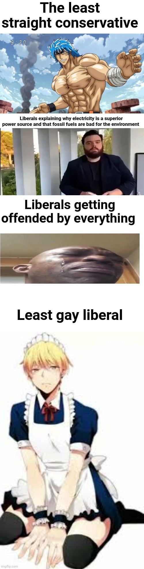 Political slander | The least straight conservative; Liberals explaining why electricity is a superior power source and that fossil fuels are bad for the environment; Liberals getting offended by everything; Least gay liberal | image tagged in memes,slander | made w/ Imgflip meme maker