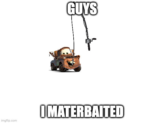 ok | GUYS; I MATERBAITED | image tagged in blank white template | made w/ Imgflip meme maker