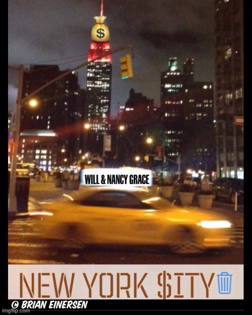 The Land of Milk and Moo-ney | image tagged in new york city,will and grace,nancy grace,yellow taxicab,emooji art,brian einersen | made w/ Imgflip meme maker
