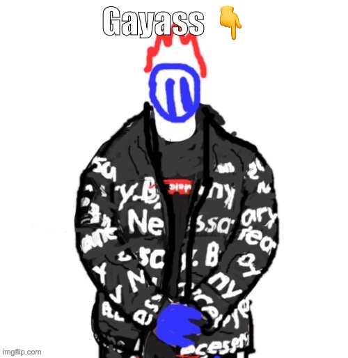 Soul Drip | Gayass 👇 | image tagged in soul drip | made w/ Imgflip meme maker