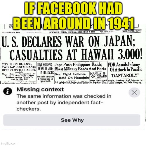 Fares book is staffed by fools | IF FACEBOOK HAD BEEN AROUND IN 1941 | image tagged in facebook,context | made w/ Imgflip meme maker