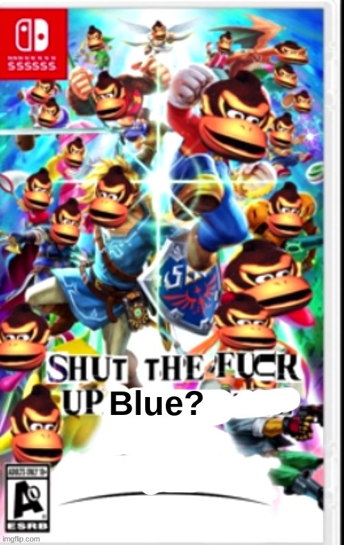 stfu about x | Blue? | image tagged in stfu about x | made w/ Imgflip meme maker