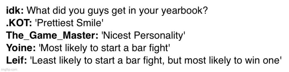 I think I would actually lose the bar fight ;—; [Idk Note: Oof] | made w/ Imgflip meme maker