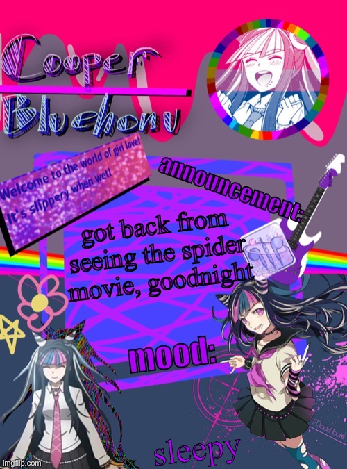 cooper’s ibuki template | got back from seeing the spider movie, goodnight; sleepy | image tagged in cooper s ibuki template | made w/ Imgflip meme maker