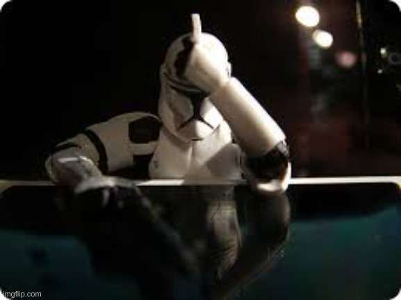sad clone | image tagged in sad clone | made w/ Imgflip meme maker