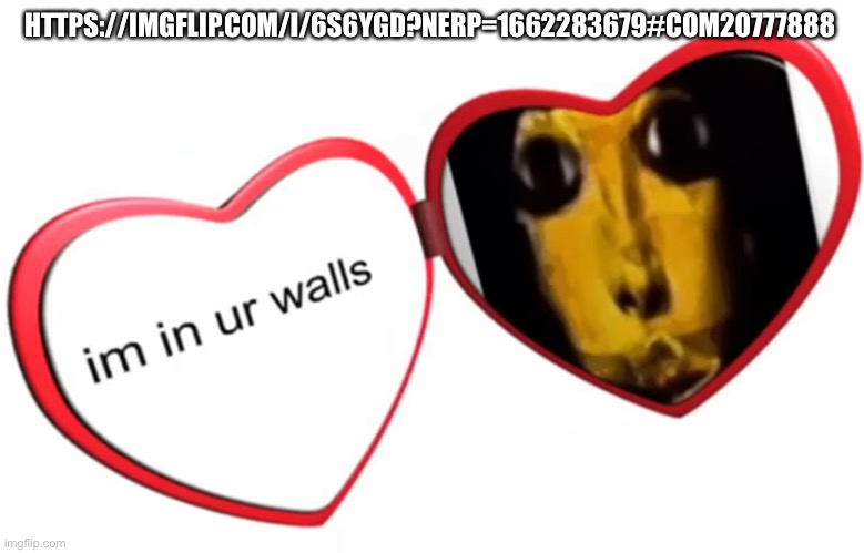 HTTPS://IMGFLIP.COM/I/6S6YGD?NERP=1662283679#COM20777888 | made w/ Imgflip meme maker