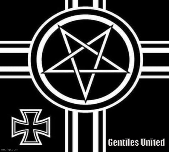 Satanic Gentiles Alliance | Gentiles United | image tagged in gentiles,satanic,overman,nsbm,liberation,pagan | made w/ Imgflip meme maker