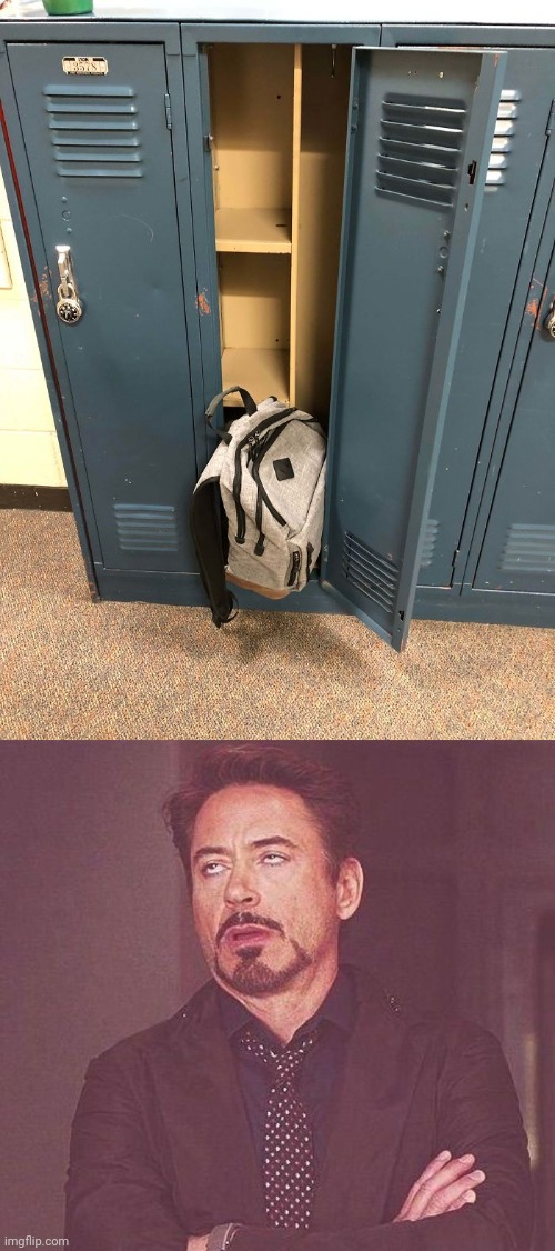 Locker fail | image tagged in tony stark,locker,lockers,you had one job,memes,school | made w/ Imgflip meme maker