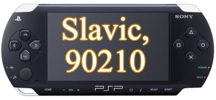 Sony PSP-1000 | Slavic, 90210 | image tagged in sony psp-1000,slavic,90210 | made w/ Imgflip meme maker