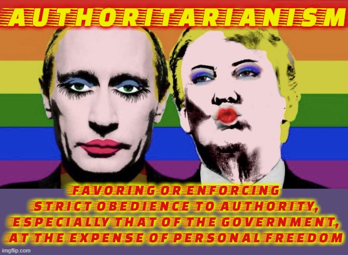 AUTHORITARIANISM |  AUTHORITARIANISM; FAVORING OR ENFORCING STRICT OBEDIENCE TO AUTHORITY, ESPECIALLY THAT OF THE GOVERNMENT, AT THE EXPENSE OF PERSONAL FREEDOM | image tagged in authoritarianism,strict,government,freedom,power,law | made w/ Imgflip meme maker