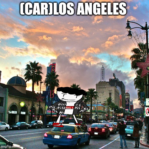 Los Angeles | (CAR)LOS ANGELES | image tagged in los angeles | made w/ Imgflip meme maker