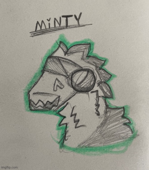 Pt. 4 : minty | image tagged in drawing | made w/ Imgflip meme maker