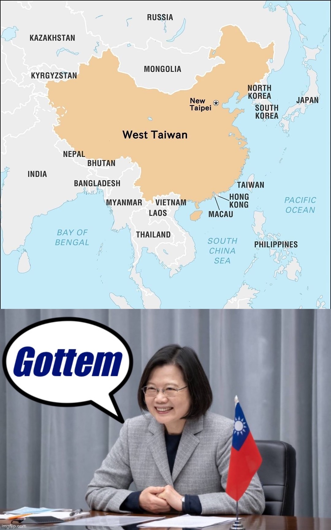 One Taiwan, Two Systems | image tagged in west taiwan,tsai ing-wen gottem,china,taiwan,one china principle | made w/ Imgflip meme maker
