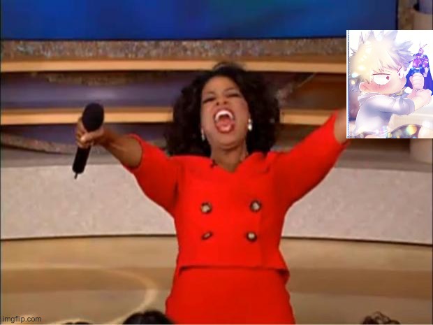 Oprah You Get A | image tagged in memes,oprah you get a | made w/ Imgflip meme maker