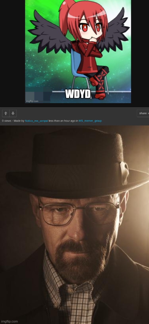 I know what you deleted | image tagged in walter white | made w/ Imgflip meme maker