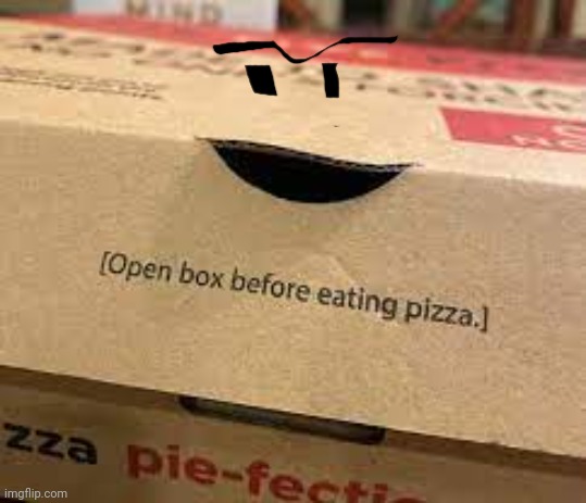 new oc | image tagged in open box before eating pizza | made w/ Imgflip meme maker