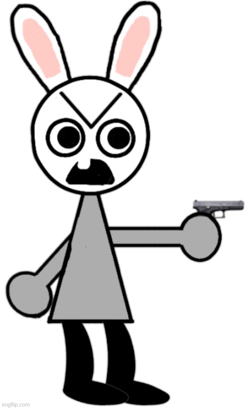 image tagged in bunni has a freaking gun | made w/ Imgflip meme maker