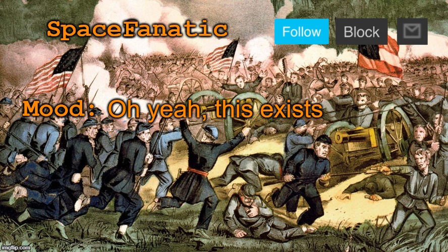 SpaceFanatic’s Civil War Announcement Template | Oh yeah, this exists | image tagged in spacefanatic s civil war announcement template | made w/ Imgflip meme maker