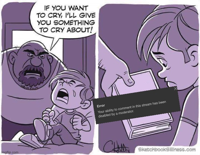 I got unbanned, then rebanned from msmg, so I'm going to be here until I get a response | image tagged in if you want to cry i'll give you something to cry about | made w/ Imgflip meme maker