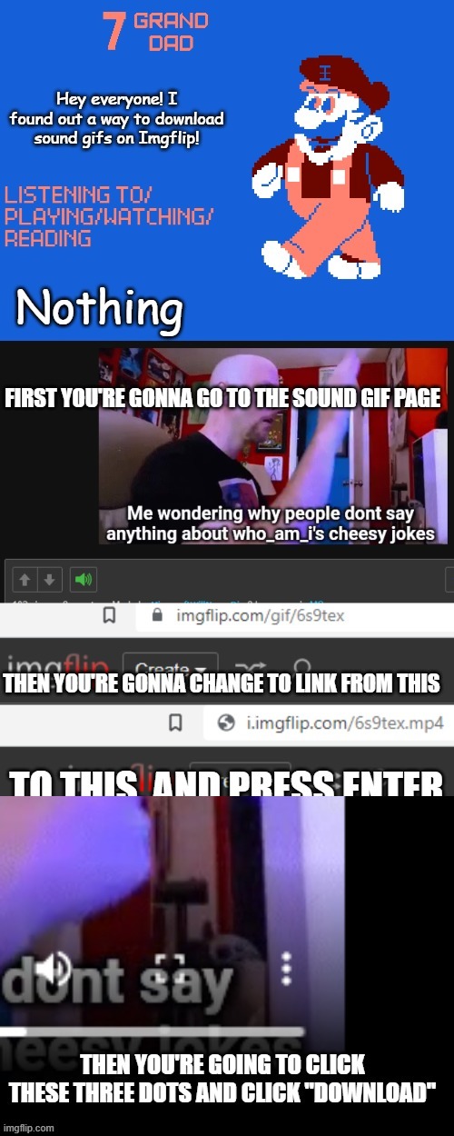 Thanks to MinecraftWillNeverDie for the original sound gif I used as an example! | made w/ Imgflip meme maker