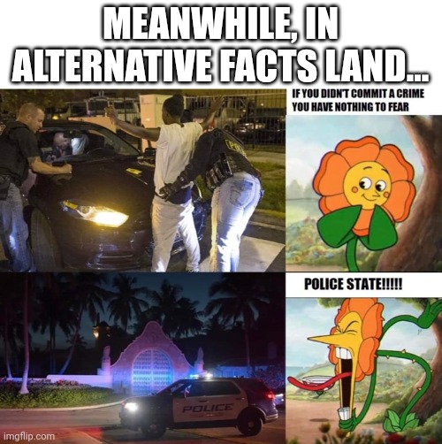 MEANWHILE, IN ALTERNATIVE FACTS LAND... | image tagged in scumbag republicans,terrorism,terrorists,white trash,conservative hypocrisy | made w/ Imgflip meme maker