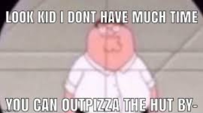 NO PETER STAY WITH US | made w/ Imgflip meme maker