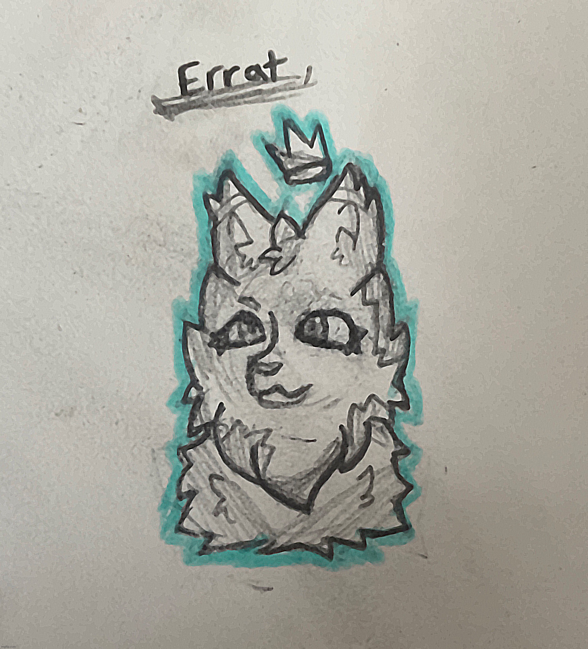 Pt.6 Errat | image tagged in drawing | made w/ Imgflip meme maker