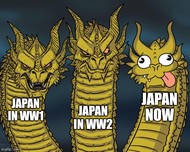 Ydhhwbbx | JAPAN NOW; JAPAN IN WW1; JAPAN IN WW2 | image tagged in three-headed dragon | made w/ Imgflip meme maker