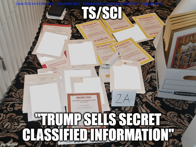 Orange Hitler's Stolen Documents | TS/SCI; "TRUMP SELLS SECRET CLASSIFIED INFORMATION" | image tagged in orange hitler's stolen documents | made w/ Imgflip meme maker