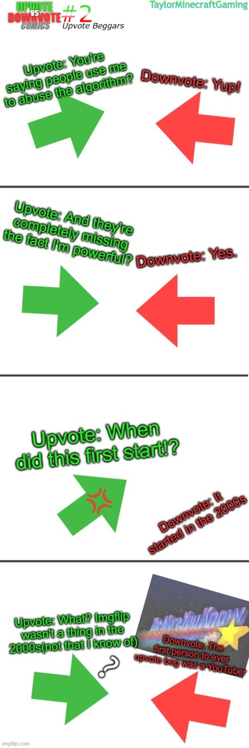 Upvote vs. Downvote Comics #2: Upvote Beggars (Imgflip Version) | image tagged in upvote vs downvote,comic strip,comic series,imgflip version,week 2,the more you know | made w/ Imgflip meme maker