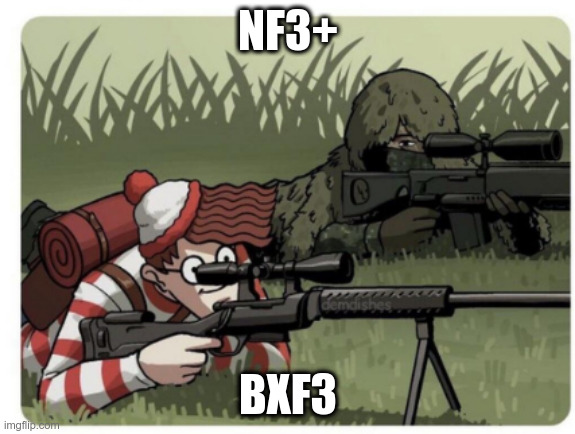 waldo sniper | NF3+; BXF3 | image tagged in waldo sniper | made w/ Imgflip meme maker